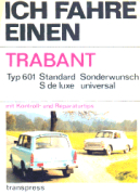 Ich fahre einen Trabant