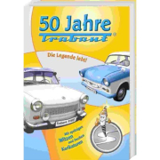 50 Jahre Trabant - Die Legende lebt!